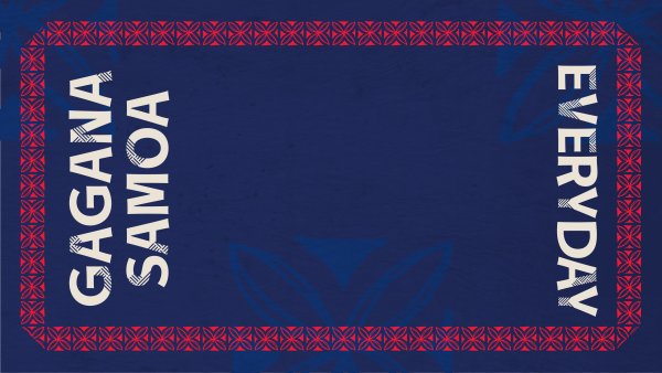 A graphic background for Samoa Language Week, with a blue design with white text overlay reading Gagana Samoa Everyday